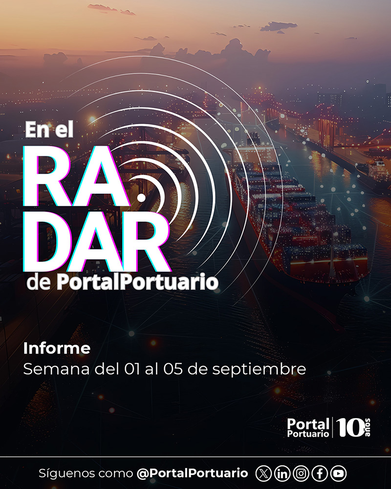 En el Radar de PortalPortuario, informe 2